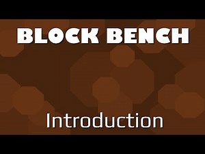 Tutorial: Block Bench | Introduction