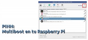 PINN, sucesor de NOOBS que permite hacer multiboot en tu Raspberry Pi