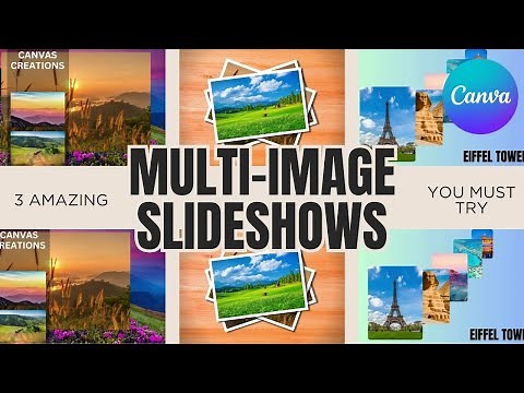 3 Amazing Multi-Image Slideshows You Must Try | Canva Tutorials