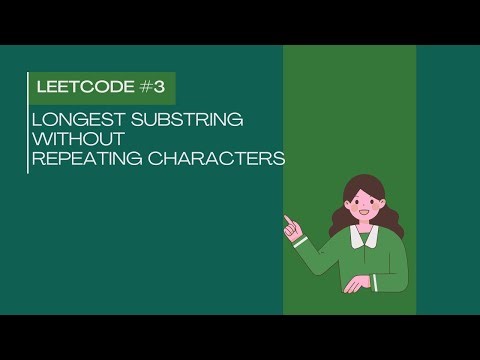 #Leetcode 3 | Longest substring without repeating characters | 2 Pointer Approach | Easiest Solution