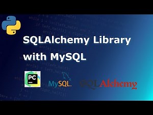 SQLAlchemy with MySQL | SQL Database Library in Python