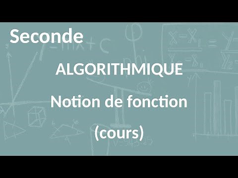 Seconde - Algorithmique - Fonction à une ou plusieurs variables (cours)