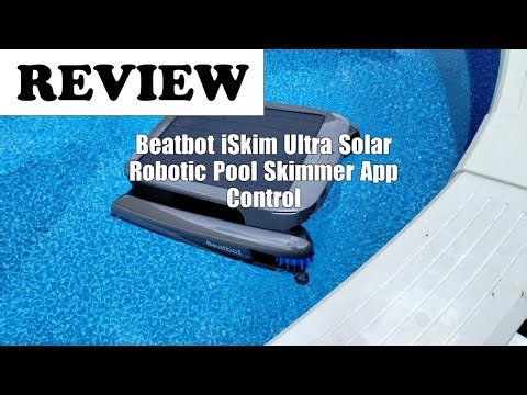 Beatbot iSkim Ultra Review: Solar Pool Skimmer with Dual Charging and App Control 2025