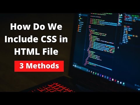 How to Put CSS in HTML File | 3 Methods to add CSS