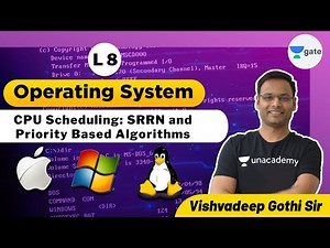 CPU Scheduling: SRRN and Priority Based Algorithms | L 8 | Operating System | GATE 2022