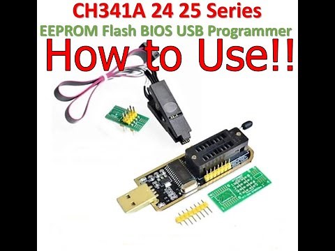 How to Use the CH341A 24 25 Series EEPROM Flash BIOS USB Programmer