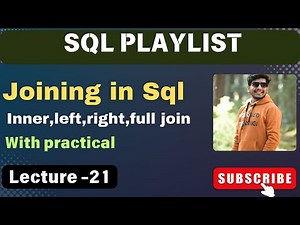 21.Complete SQL JOINS | SQL JOIN with Examples