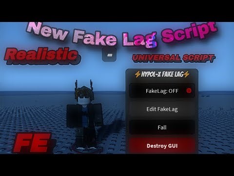 Fe Fake Lag Script / Universal Script FE Hypol-X