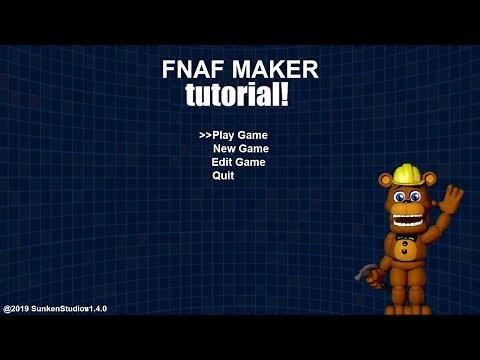 FNAF Maker Tutorial!