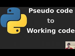 From a Written Problem to Pseudo Code to Working Code (Python)