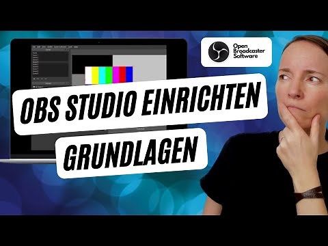OBS Studio einrichten - Bildschirm aufnehmen mit OBS Studio [Schritt für Schritt]