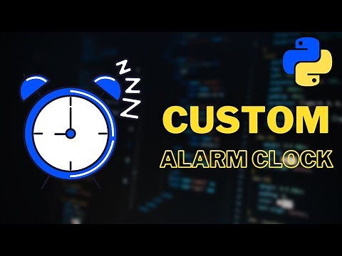 Python project: Build Alarm Clock using Python. | Codex Python