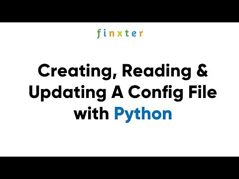 Creating, Reading & Updating A Config File with Python