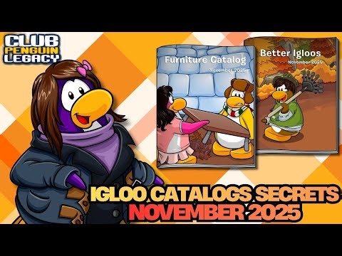 NOVEMBER 2025 IGLOO CATALOGS SECRETS 🍂 | Club Penguin Legacy