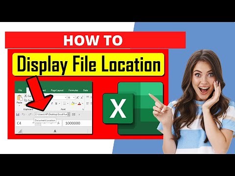 How to Display The File Path of Your Excel File Quick and Easy Method: Retrieve Excel File Location