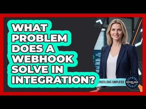 What Problem Does A Webhook Solve In Integration?
