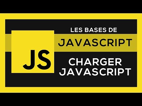 Apprendre Javascript #1 - Charger Javascript