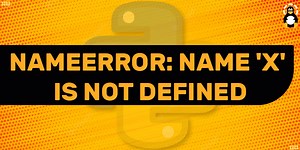 NameError: name ‘X’ is not defined in Python – Its Linux FOSS