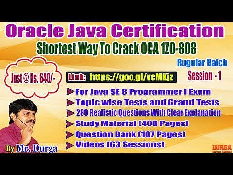 OCJA 1.8 Java SE 8 Programmer - I (1Z0 - 808 ) By Durga sir Demo On 29-12-2017