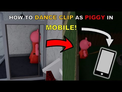 Easy and Simple! | How to DANCE CLIP as PIGGY in MOBILE [Roblox Piggy Glitches]