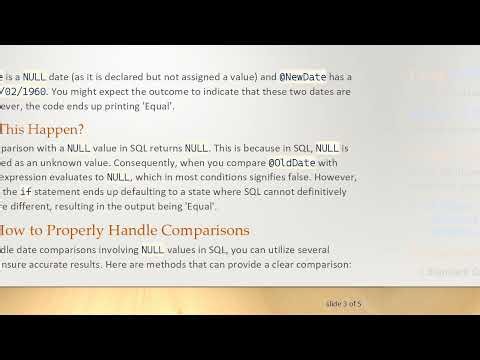 Understanding SQL: Comparing NULL Dates and Resolving Issues