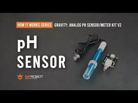 How A pH Sensor Works - Gravity: Analog pH Sensor/Meter Kit V2 - SEN0161-V2