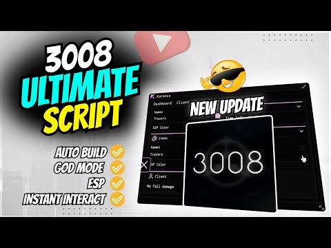 🔥 New 3008 Script 2025 | Auto Build, God Mode, ESP, Instant Interact & More l New Update l Keyless