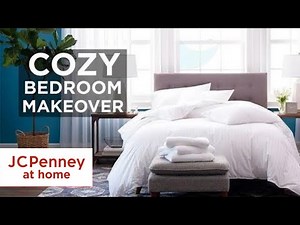 10 Cozy Bedroom Makeover Ideas | Home Décor Tips | JCPenney