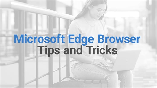 Microsoft Edge Browser Tips and Tricks