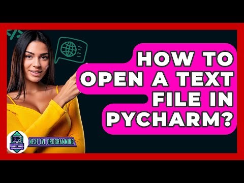 How To Open A Text File In Pycharm? - Next LVL Programming