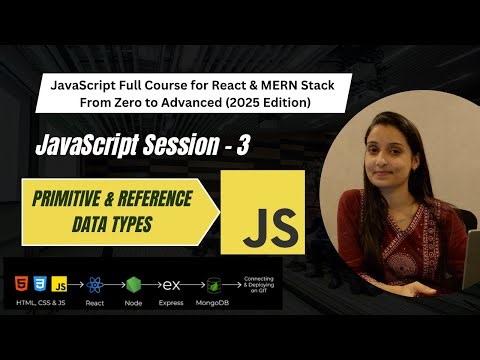 📌JavaScript Session 3 - Primitive & Reference Data Types | Must-Know for Interviews