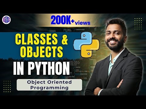 Lec-56: Classes & Objects in Python 🐍 | Object Oriented Programming in Python 🐍