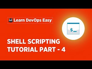 Shell Scripting Tutorial For Beginners - 4 | Shell Scripting Basics | Learn Shell Scripting