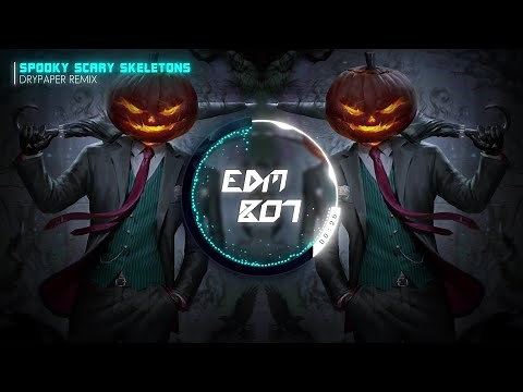 Spooky Scary Skeletons (DRYPAPER Remix)