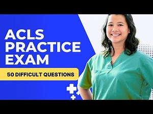 ACLS Exam Questions and Answers 2025 with Explanations (50 Difficult Questions)