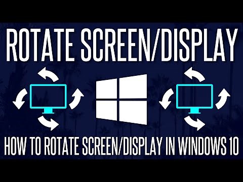 How to Rotate Display/Screen in Windows 10