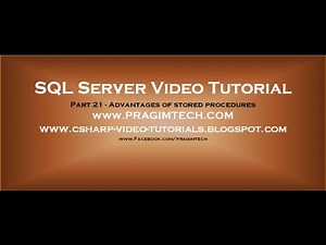 Advantages of stored procedures Part 21