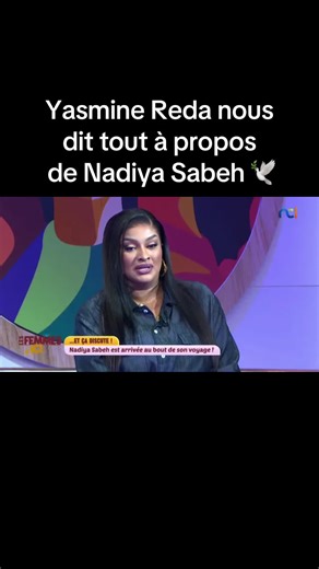 … Et ça discute dans les femmes d’ici : Nadiya Sabeh est arrivée au bout de son voyage ! #lesfemmesdici #nci