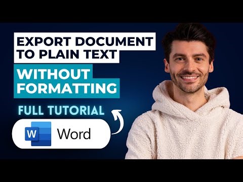 How to Export a Word Document to Plain Text without Formatting [2025 Guide]