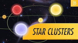 Star Clusters: Crash Course Astronomy #35 | Crash Course Astronomy