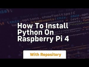 how to install python on raspberry pi 4