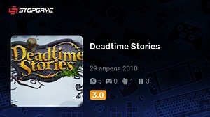 Deadtime Stories игра | StopGame.ru