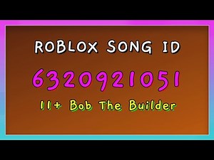 11+ Bob The Builder Roblox Song IDs/Codes