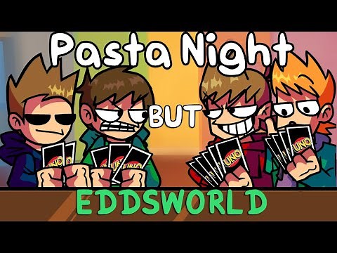 Pasta Night Expand-EDD [Pasta Night but Edd, Tom, Matt and Tord sing it] FNF Eddsworld Mod