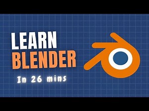 Learn Blender Basics in just 26 Minutes (part 1)