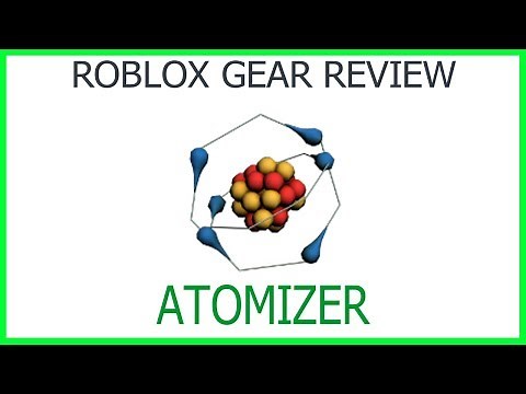 Roblox Gear Review #22: Atomizer