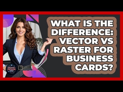 What Is The Difference: Vector Vs Raster For Business Cards? - Graphic Design Nerd