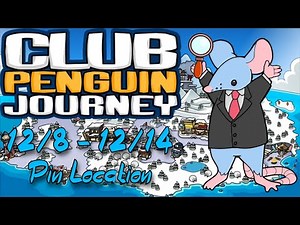 Club Penguin Journey Pin Location 12/8 - 12/14