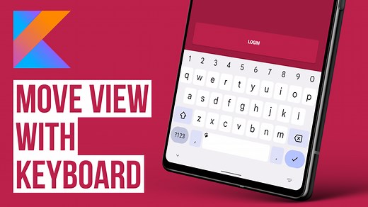 How to move View with Keyboard in Android using Kotlin | John Codeos - Blog with Free iOS & Android Development Tutorials