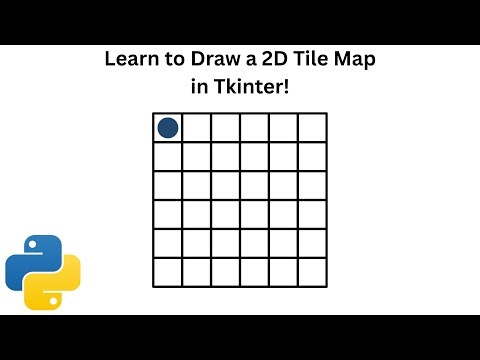 Python Tkinter Tutorial | How to Draw a 2D Tile Map